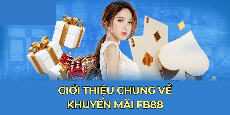 Yêu cầu cần đáp ứng để tham gia khuyến mãi Fb88